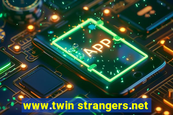 www.twin strangers.net